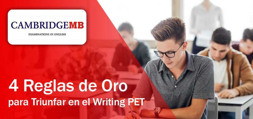 Las cuatro reglas de oro para triunfar en el Writing PET (B1)