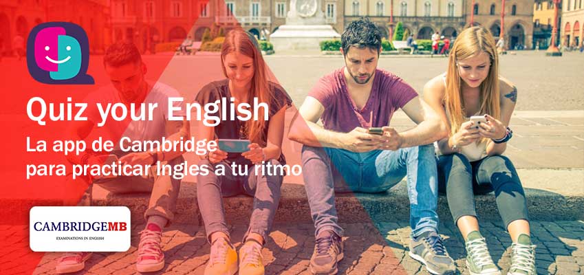 Quiz your English: la app de Cambridge para practicar inglés a tu ritmo